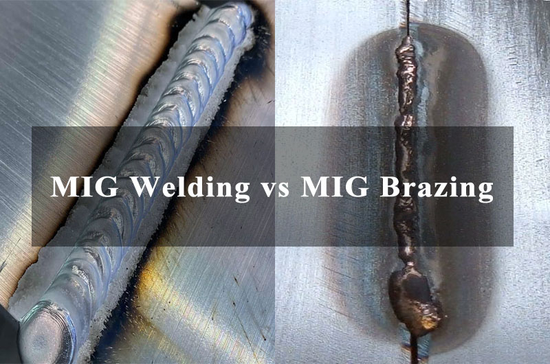 MIG Welding vs MIG Brazing